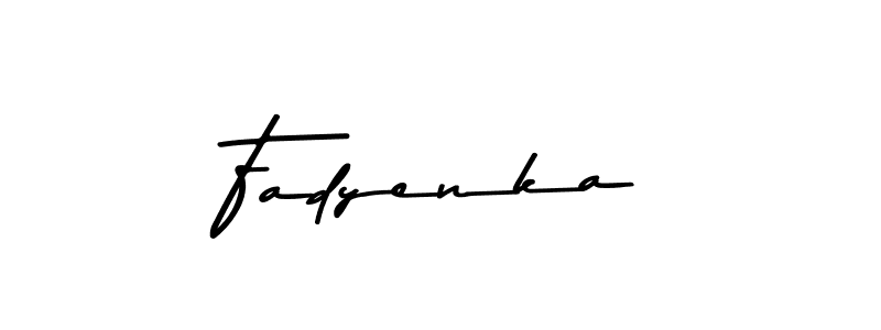 Fadyenka stylish signature style. Best Handwritten Sign (Asem Kandis PERSONAL USE) for my name. Handwritten Signature Collection Ideas for my name Fadyenka. Fadyenka signature style 9 images and pictures png