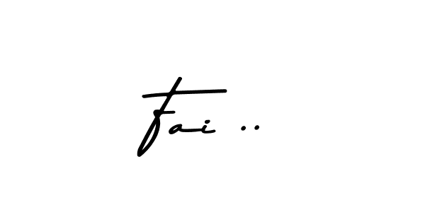 Create a beautiful signature design for name Fai ... With this signature (Asem Kandis PERSONAL USE) fonts, you can make a handwritten signature for free. Fai .. signature style 9 images and pictures png