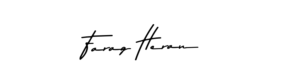 This is the best signature style for the Farag Heran name. Also you like these signature font (Asem Kandis PERSONAL USE). Mix name signature. Farag Heran signature style 9 images and pictures png