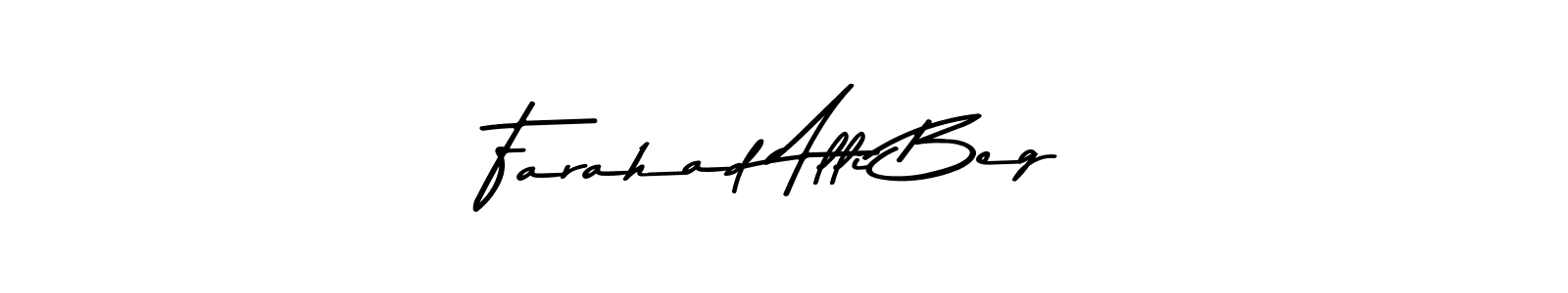 How to make Farahad Alli Beg name signature. Use Asem Kandis PERSONAL USE style for creating short signs online. This is the latest handwritten sign. Farahad Alli Beg signature style 9 images and pictures png