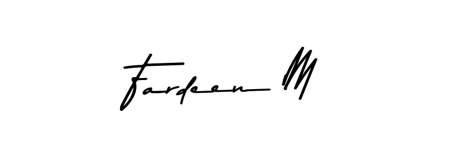 Fardeen M stylish signature style. Best Handwritten Sign (Asem Kandis PERSONAL USE) for my name. Handwritten Signature Collection Ideas for my name Fardeen M. Fardeen M signature style 9 images and pictures png