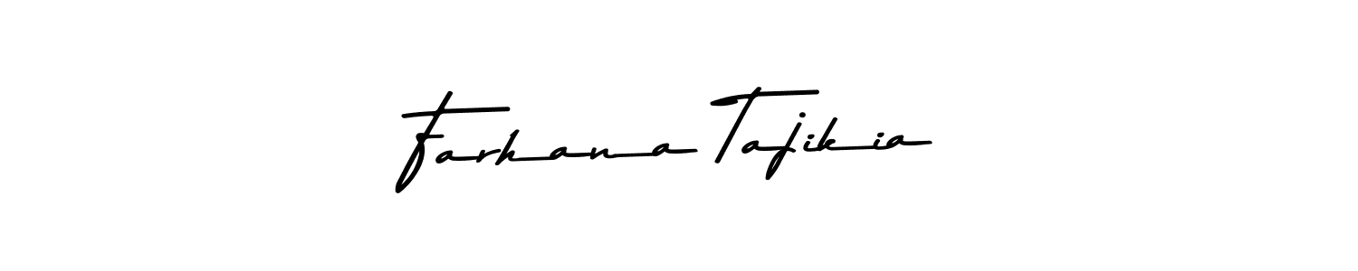 Farhana Tajikia stylish signature style. Best Handwritten Sign (Asem Kandis PERSONAL USE) for my name. Handwritten Signature Collection Ideas for my name Farhana Tajikia. Farhana Tajikia signature style 9 images and pictures png