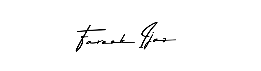 Make a beautiful signature design for name Farook Ijaz. With this signature (Asem Kandis PERSONAL USE) style, you can create a handwritten signature for free. Farook Ijaz signature style 9 images and pictures png