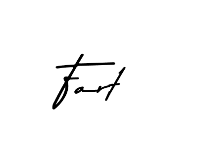 Create a beautiful signature design for name Fart. With this signature (Asem Kandis PERSONAL USE) fonts, you can make a handwritten signature for free. Fart signature style 9 images and pictures png