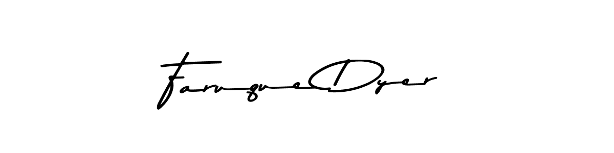 Design your own signature with our free online signature maker. With this signature software, you can create a handwritten (Asem Kandis PERSONAL USE) signature for name Faruque Dyer. Faruque Dyer signature style 9 images and pictures png