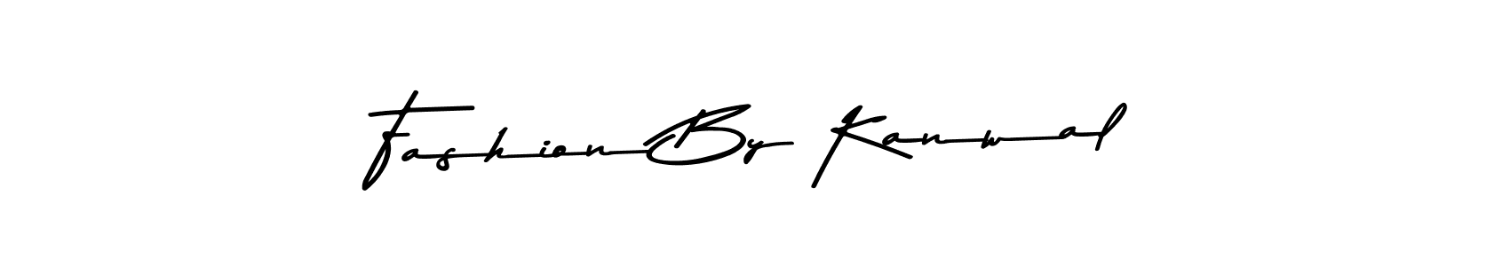 Make a beautiful signature design for name Fashion By Kanwal. Use this online signature maker to create a handwritten signature for free. Fashion By Kanwal signature style 9 images and pictures png