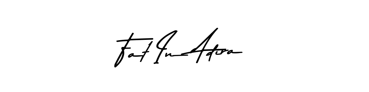 Also You can easily find your signature by using the search form. We will create Fat In Adira name handwritten signature images for you free of cost using Asem Kandis PERSONAL USE sign style. Fat In Adira signature style 9 images and pictures png