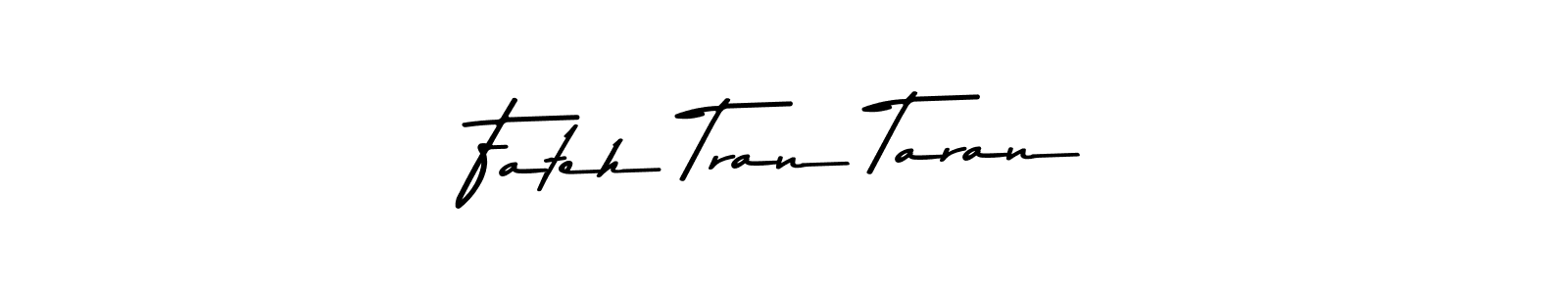 You should practise on your own different ways (Asem Kandis PERSONAL USE) to write your name (Fateh Tran Taran) in signature. don't let someone else do it for you. Fateh Tran Taran signature style 9 images and pictures png