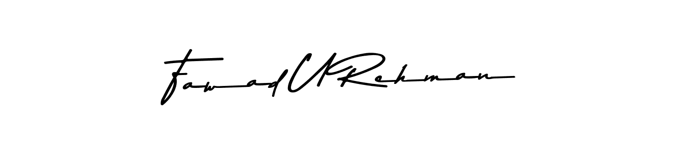 Make a beautiful signature design for name Fawad U Rehman. With this signature (Asem Kandis PERSONAL USE) style, you can create a handwritten signature for free. Fawad U Rehman signature style 9 images and pictures png