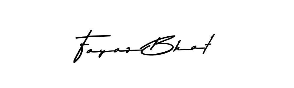 Fayaz Bhat stylish signature style. Best Handwritten Sign (Asem Kandis PERSONAL USE) for my name. Handwritten Signature Collection Ideas for my name Fayaz Bhat. Fayaz Bhat signature style 9 images and pictures png