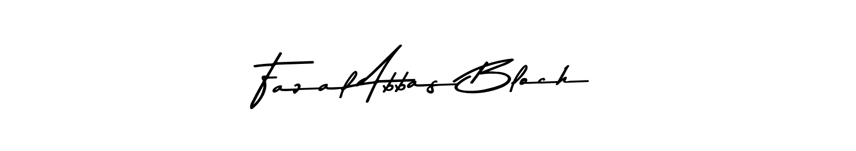 Fazal Abbas Bloch stylish signature style. Best Handwritten Sign (Asem Kandis PERSONAL USE) for my name. Handwritten Signature Collection Ideas for my name Fazal Abbas Bloch. Fazal Abbas Bloch signature style 9 images and pictures png