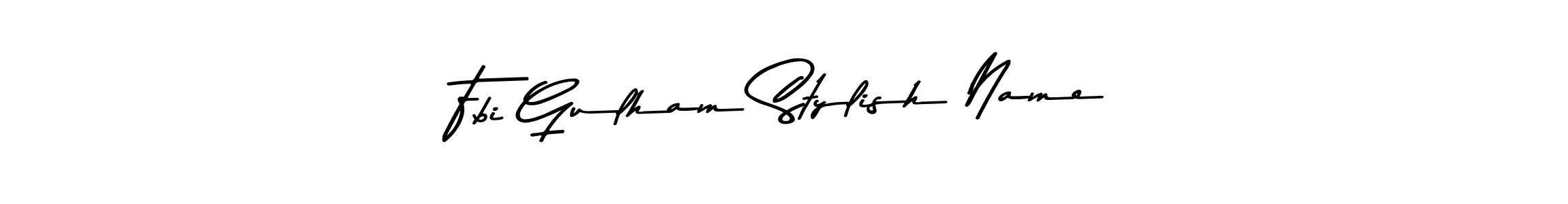 Make a beautiful signature design for name Fbi Gulham Stylish Name. With this signature (Asem Kandis PERSONAL USE) style, you can create a handwritten signature for free. Fbi Gulham Stylish Name signature style 9 images and pictures png