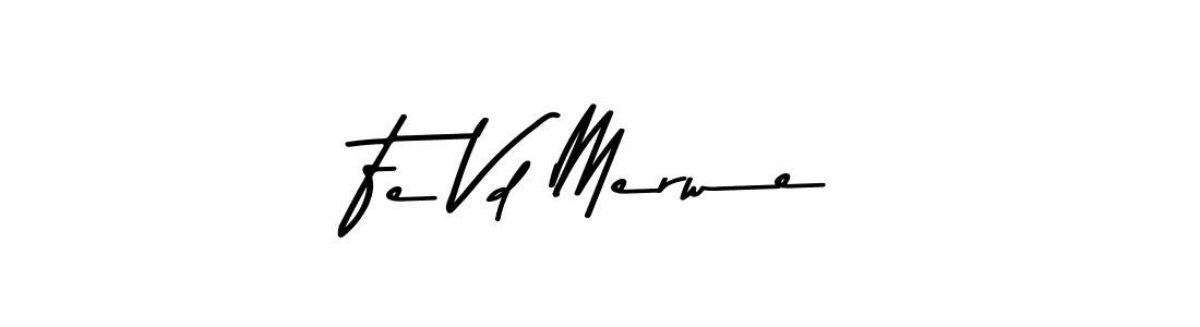 Fe Vd Merwe stylish signature style. Best Handwritten Sign (Asem Kandis PERSONAL USE) for my name. Handwritten Signature Collection Ideas for my name Fe Vd Merwe. Fe Vd Merwe signature style 9 images and pictures png