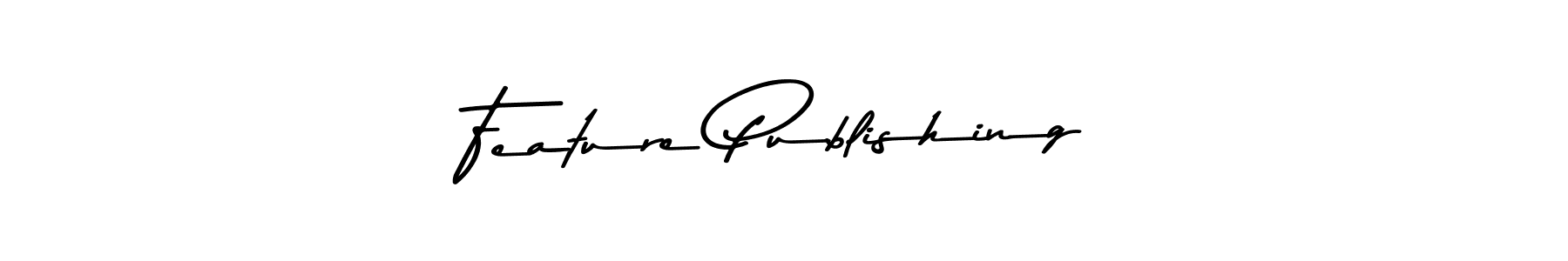 Make a beautiful signature design for name Feature Publishing. Use this online signature maker to create a handwritten signature for free. Feature Publishing signature style 9 images and pictures png