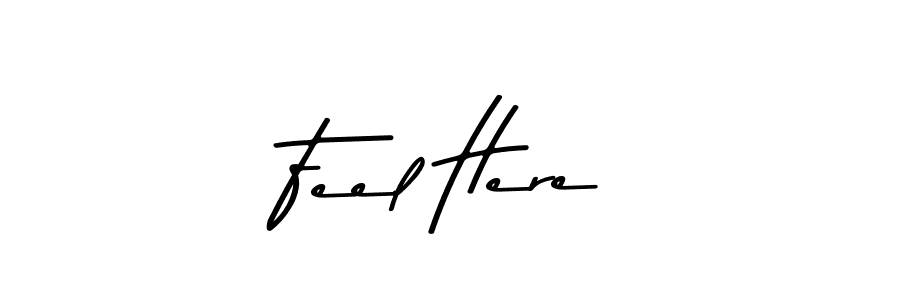 Also we have Feel Here name is the best signature style. Create professional handwritten signature collection using Asem Kandis PERSONAL USE autograph style. Feel Here signature style 9 images and pictures png