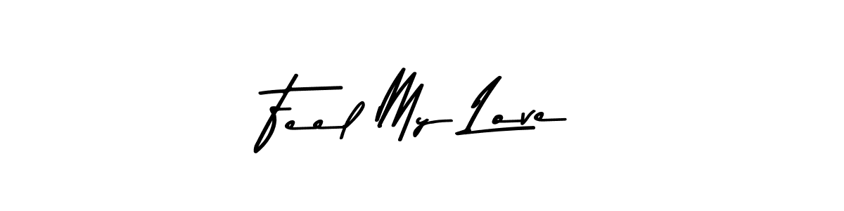 Check out images of Autograph of Feel My Love name. Actor Feel My Love Signature Style. Asem Kandis PERSONAL USE is a professional sign style online. Feel My Love signature style 9 images and pictures png