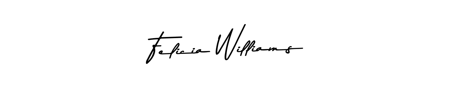 Felicia Williams stylish signature style. Best Handwritten Sign (Asem Kandis PERSONAL USE) for my name. Handwritten Signature Collection Ideas for my name Felicia Williams. Felicia Williams signature style 9 images and pictures png