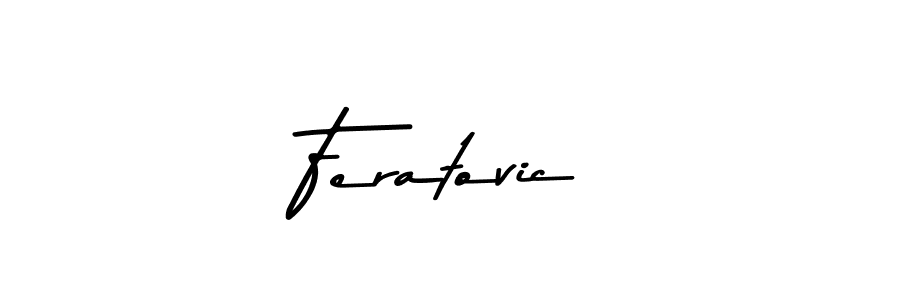 Design your own signature with our free online signature maker. With this signature software, you can create a handwritten (Asem Kandis PERSONAL USE) signature for name Feratovic. Feratovic signature style 9 images and pictures png