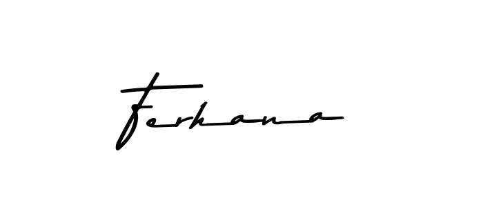 Use a signature maker to create a handwritten signature online. With this signature software, you can design (Asem Kandis PERSONAL USE) your own signature for name Ferhana. Ferhana signature style 9 images and pictures png