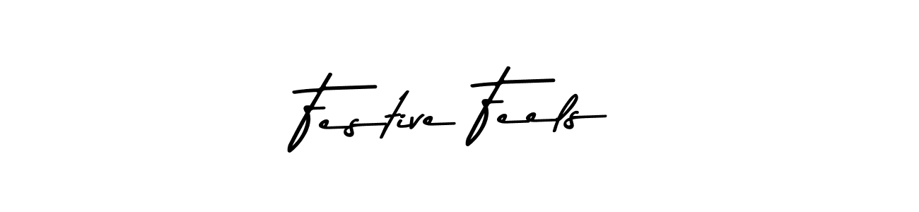 You should practise on your own different ways (Asem Kandis PERSONAL USE) to write your name (Festive Feels) in signature. don't let someone else do it for you. Festive Feels signature style 9 images and pictures png