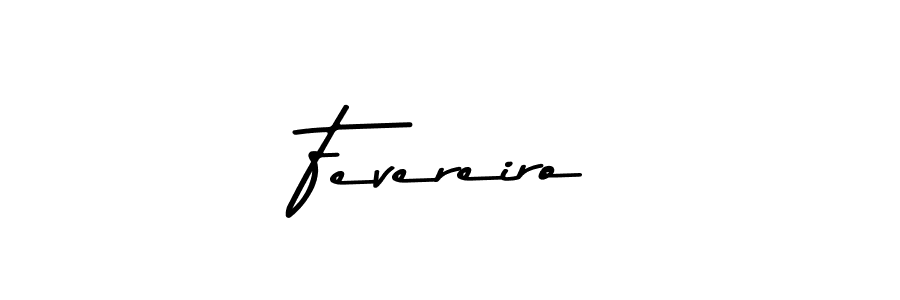 How to make Fevereiro signature? Asem Kandis PERSONAL USE is a professional autograph style. Create handwritten signature for Fevereiro name. Fevereiro signature style 9 images and pictures png