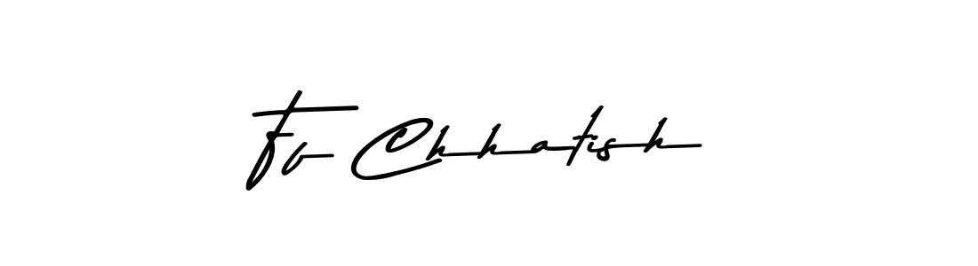 How to Draw Ff Chhatish signature style? Asem Kandis PERSONAL USE is a latest design signature styles for name Ff Chhatish. Ff Chhatish signature style 9 images and pictures png