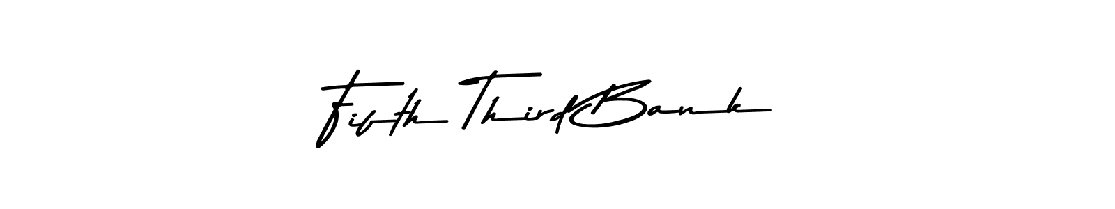 Make a beautiful signature design for name Fifth Third Bank. With this signature (Asem Kandis PERSONAL USE) style, you can create a handwritten signature for free. Fifth Third Bank signature style 9 images and pictures png