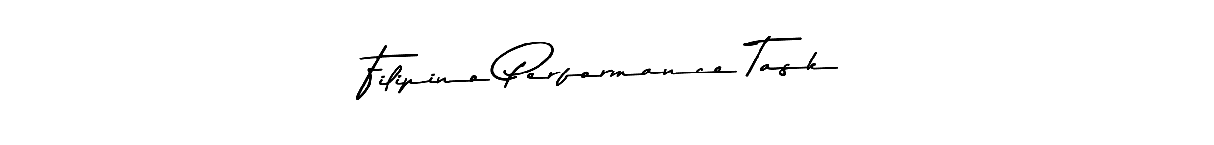 Design your own signature with our free online signature maker. With this signature software, you can create a handwritten (Asem Kandis PERSONAL USE) signature for name Filipino Performance Task. Filipino Performance Task signature style 9 images and pictures png