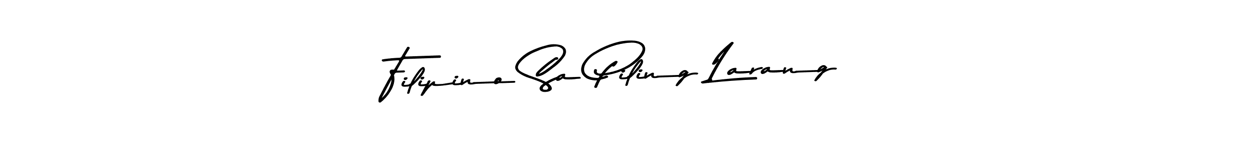 Make a beautiful signature design for name Filipino Sa Piling Larang. Use this online signature maker to create a handwritten signature for free. Filipino Sa Piling Larang signature style 9 images and pictures png