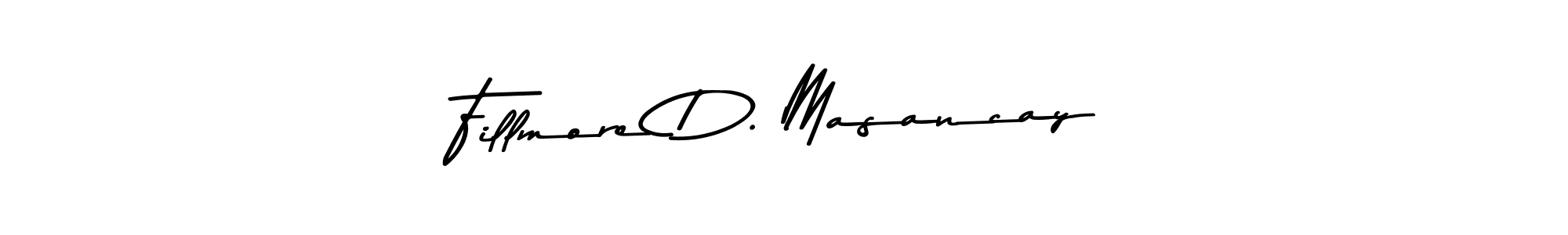 Check out images of Autograph of Fillmore D. Masancay name. Actor Fillmore D. Masancay Signature Style. Asem Kandis PERSONAL USE is a professional sign style online. Fillmore D. Masancay signature style 9 images and pictures png