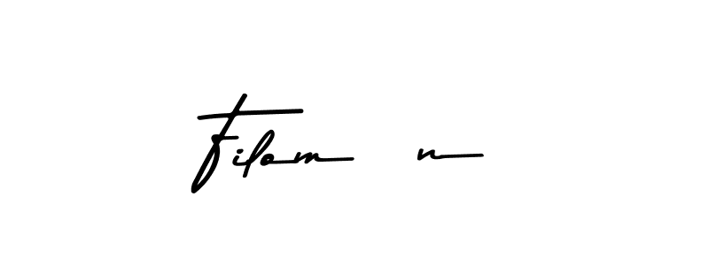 Make a beautiful signature design for name FilomÉn. With this signature (Asem Kandis PERSONAL USE) style, you can create a handwritten signature for free. FilomÉn signature style 9 images and pictures png