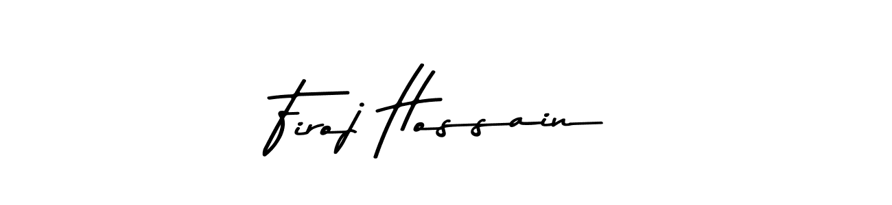 How to make Firoj Hossain signature? Asem Kandis PERSONAL USE is a professional autograph style. Create handwritten signature for Firoj Hossain name. Firoj Hossain signature style 9 images and pictures png