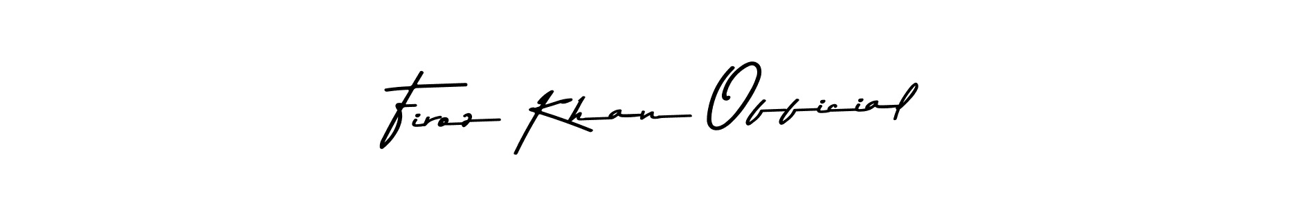 Create a beautiful signature design for name Firoz Khan Official. With this signature (Asem Kandis PERSONAL USE) fonts, you can make a handwritten signature for free. Firoz Khan Official signature style 9 images and pictures png