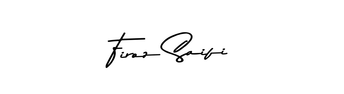 Create a beautiful signature design for name Firoz Saifi. With this signature (Asem Kandis PERSONAL USE) fonts, you can make a handwritten signature for free. Firoz Saifi signature style 9 images and pictures png