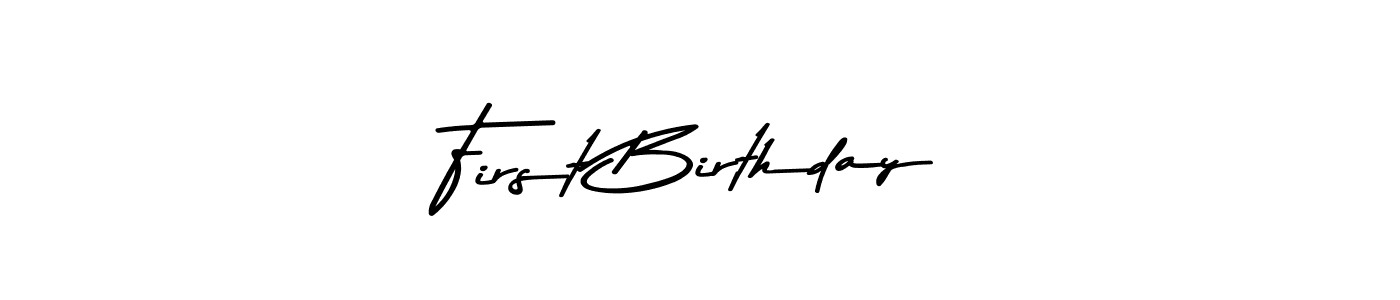 Design your own signature with our free online signature maker. With this signature software, you can create a handwritten (Asem Kandis PERSONAL USE) signature for name First Birthday. First Birthday signature style 9 images and pictures png