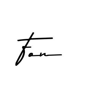 Make a beautiful signature design for name Fon. With this signature (Asem Kandis PERSONAL USE) style, you can create a handwritten signature for free. Fon signature style 9 images and pictures png