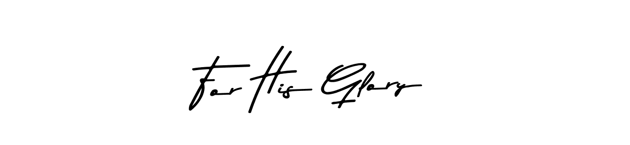 See photos of For His Glory official signature by Spectra . Check more albums & portfolios. Read reviews & check more about Asem Kandis PERSONAL USE font. For His Glory signature style 9 images and pictures png
