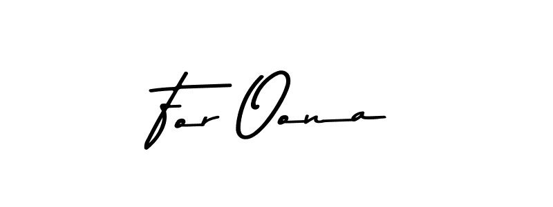 How to make For Oona signature? Asem Kandis PERSONAL USE is a professional autograph style. Create handwritten signature for For Oona name. For Oona signature style 9 images and pictures png
