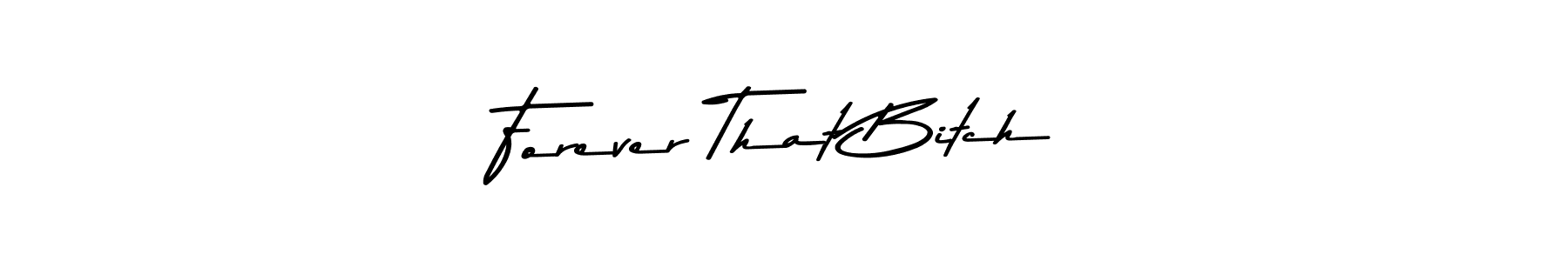 Use a signature maker to create a handwritten signature online. With this signature software, you can design (Asem Kandis PERSONAL USE) your own signature for name Forever That Bitch. Forever That Bitch signature style 9 images and pictures png