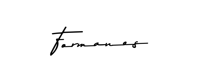 Make a beautiful signature design for name Formanes. With this signature (Asem Kandis PERSONAL USE) style, you can create a handwritten signature for free. Formanes signature style 9 images and pictures png