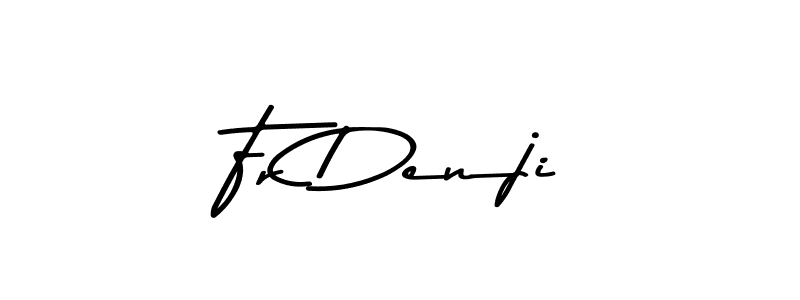 Design your own signature with our free online signature maker. With this signature software, you can create a handwritten (Asem Kandis PERSONAL USE) signature for name Fr Denji. Fr Denji signature style 9 images and pictures png