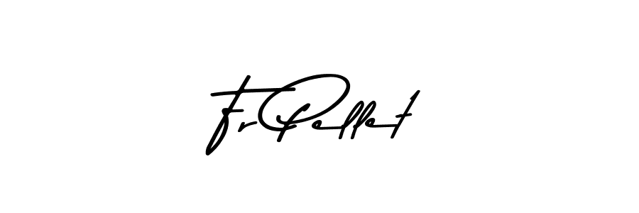 Make a beautiful signature design for name Fr Pellet. With this signature (Asem Kandis PERSONAL USE) style, you can create a handwritten signature for free. Fr Pellet signature style 9 images and pictures png