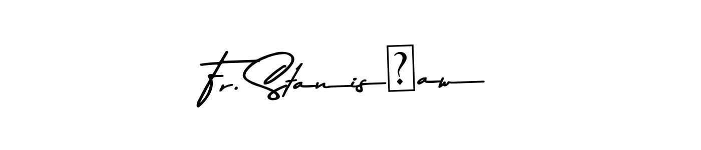 Check out images of Autograph of Fr. Stanisław name. Actor Fr. Stanisław Signature Style. Asem Kandis PERSONAL USE is a professional sign style online. Fr. Stanisław signature style 9 images and pictures png
