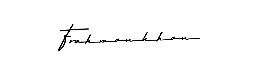 How to make Frahmankhan name signature. Use Asem Kandis PERSONAL USE style for creating short signs online. This is the latest handwritten sign. Frahmankhan signature style 9 images and pictures png
