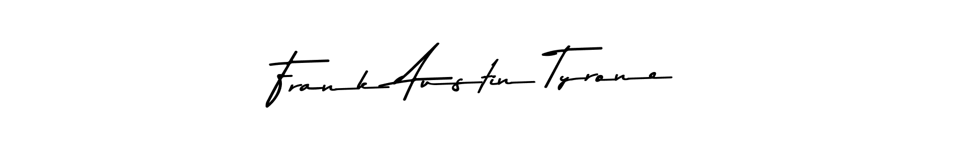 How to make Frank Austin Tyrone name signature. Use Asem Kandis PERSONAL USE style for creating short signs online. This is the latest handwritten sign. Frank Austin Tyrone signature style 9 images and pictures png