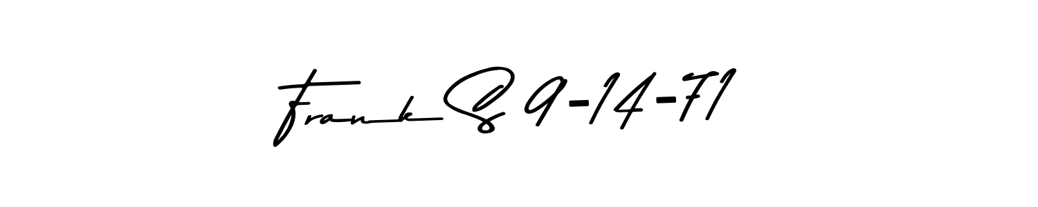 Frank S 9-14-71 stylish signature style. Best Handwritten Sign (Asem Kandis PERSONAL USE) for my name. Handwritten Signature Collection Ideas for my name Frank S 9-14-71. Frank S 9-14-71 signature style 9 images and pictures png