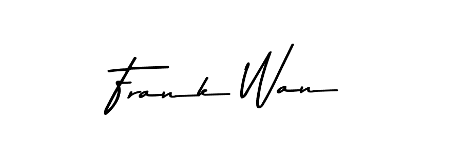 Make a short Frank Wan signature style. Manage your documents anywhere anytime using Asem Kandis PERSONAL USE. Create and add eSignatures, submit forms, share and send files easily. Frank Wan signature style 9 images and pictures png