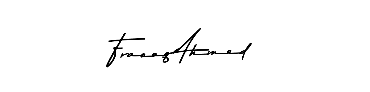 Fraooq Ahmed stylish signature style. Best Handwritten Sign (Asem Kandis PERSONAL USE) for my name. Handwritten Signature Collection Ideas for my name Fraooq Ahmed. Fraooq Ahmed signature style 9 images and pictures png