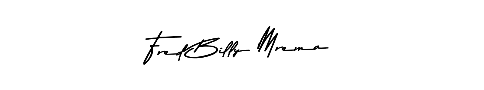 Create a beautiful signature design for name Fred Billy Mrema. With this signature (Asem Kandis PERSONAL USE) fonts, you can make a handwritten signature for free. Fred Billy Mrema signature style 9 images and pictures png