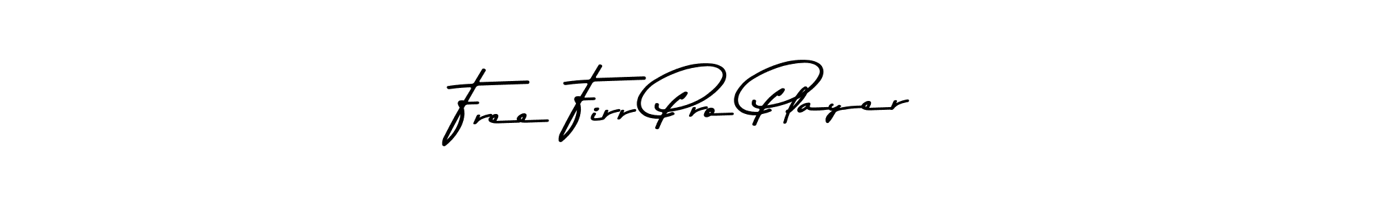 Create a beautiful signature design for name Free Firr Pro Player. With this signature (Asem Kandis PERSONAL USE) fonts, you can make a handwritten signature for free. Free Firr Pro Player signature style 9 images and pictures png